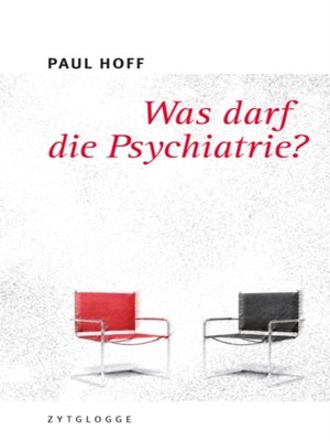 cover image of Was darf die Psychiatrie?
